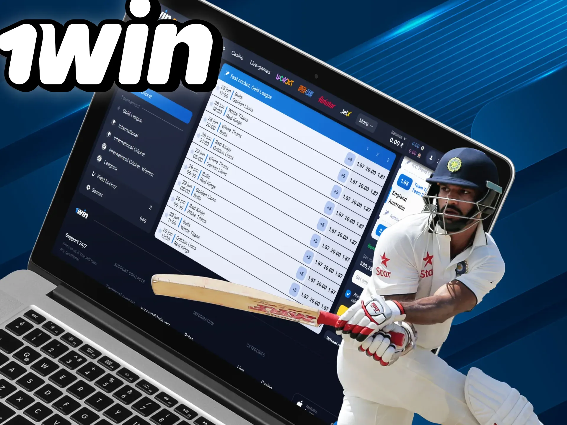 You will find various cricket markets and evens for betting on 1win.