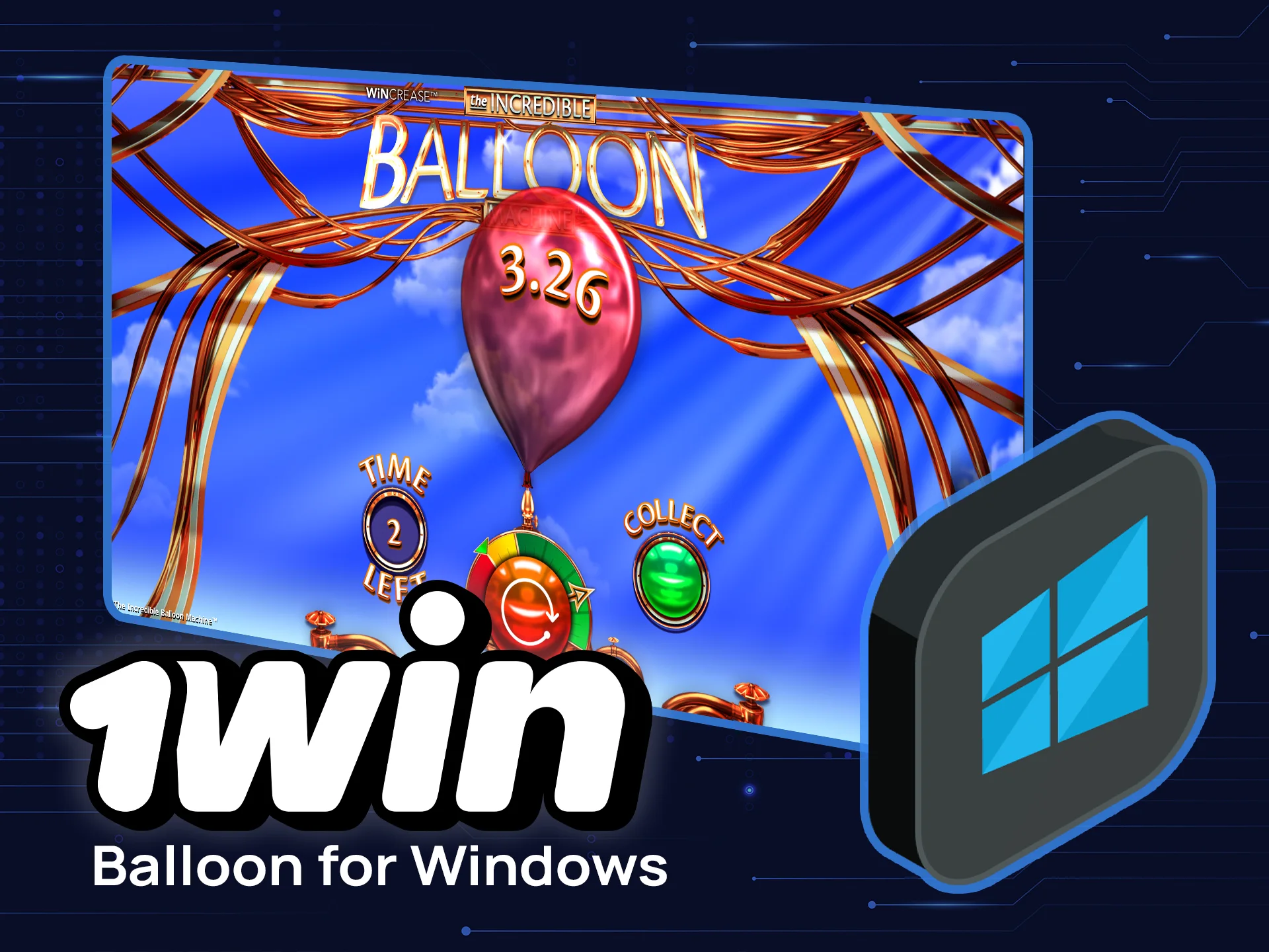Download 1win for Windows and start playing The Incredible Balloon Machine right on your PC.